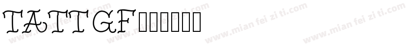 TATTGF字体转换