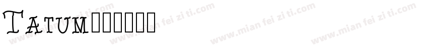 Tatum字体转换