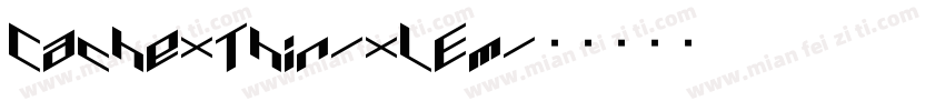 CachexThin-xLEm字体转换