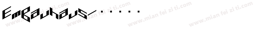 EmBauhaus字体转换