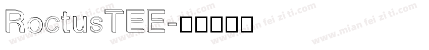 RoctusTEE字体转换