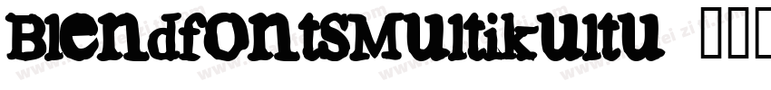BlendfontsMultikultu字体转换