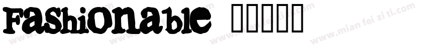 Fashionable字体转换