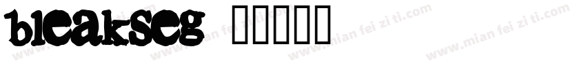 bleakseg字体转换