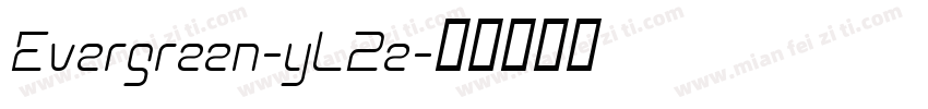 Evergreen-yL2e字体转换