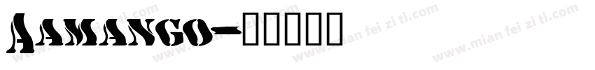 Aamango字体转换