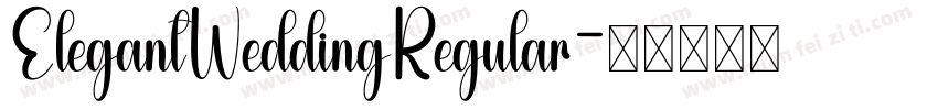 ElegantWeddingRegular字体转换