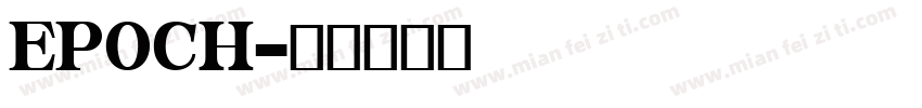 EPOCH字体转换