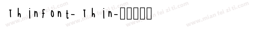 Thinfont-Thin字体转换