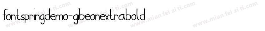 FONTSPRINGDEMO-GIBEonExtraBoldSEReg字体转换
