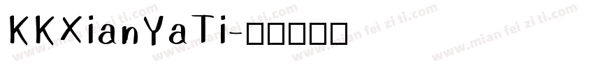 KKXianYaTi字体转换