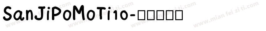 SanJiPoMoTi10字体转换