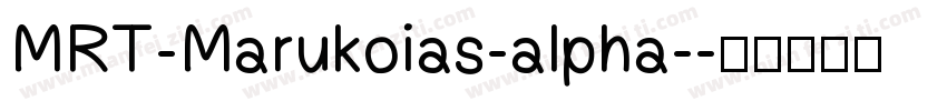 MRT-Marukoias-alpha-字体转换