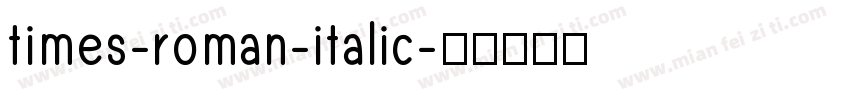 times-roman-italic字体转换