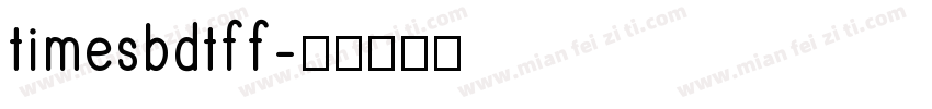 timesbdtff字体转换
