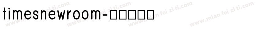 timesnewroom字体转换