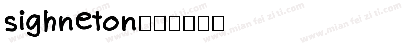 sighneton字体转换