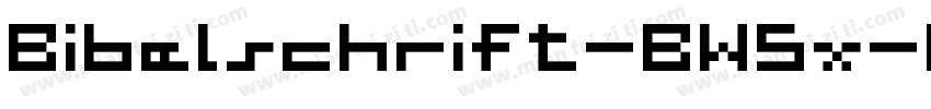 Bibelschrift-BW5x字体转换