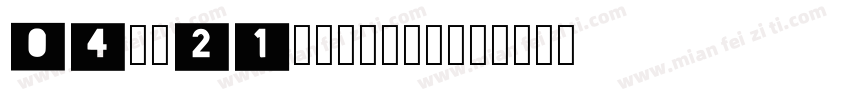 04b_21regular字体转换