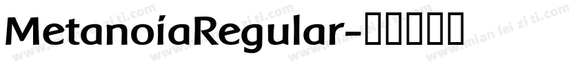 MetanoiaRegular字体转换