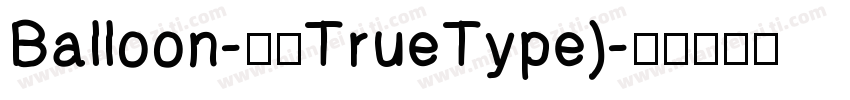 Balloon-常规TrueType)字体转换