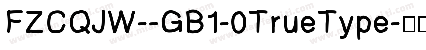 FZCQJW--GB1-0TrueType字体转换