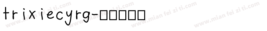 trixiecyrg字体转换