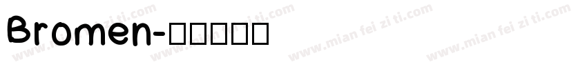 Bromen字体转换