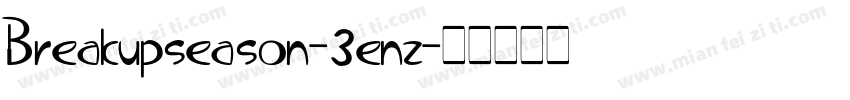 Breakupseason-3enz字体转换