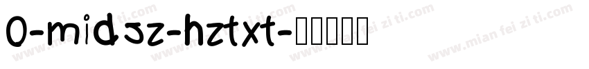 0-midsz-hztxt字体转换