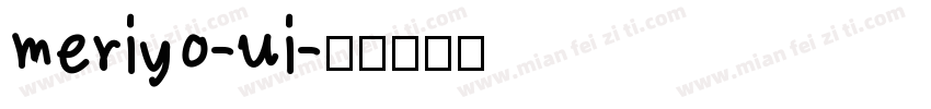 meriyo-ui字体转换