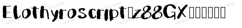 Efothyroscript-z88GX字体转换