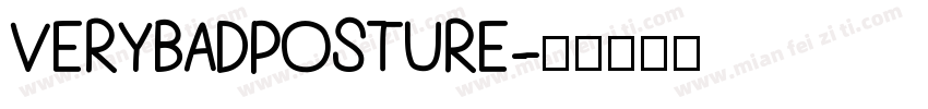 VERYBADPOSTURE字体转换