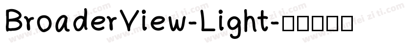 BroaderView-Light字体转换