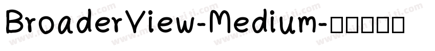 BroaderView-Medium字体转换