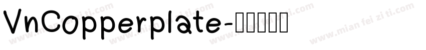 VnCopperplate字体转换