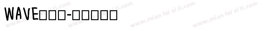WAVE情报站字体转换