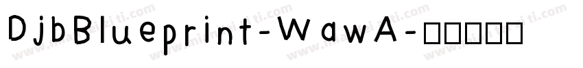DjbBlueprint-WawA字体转换
