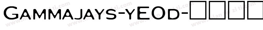 Gammajays-yE0d字体转换
