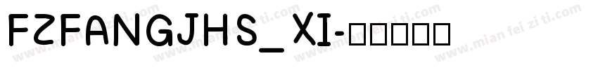 FZFANGJHS_XI字体转换