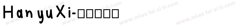 HanyuXi字体转换