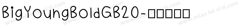BigYoungBoldGB20字体转换