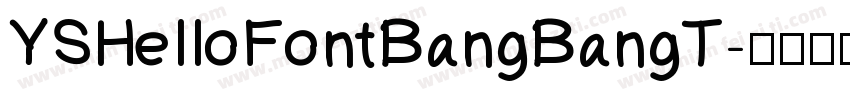 YSHeIIoFontBangBangT字体转换