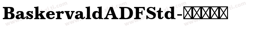 BaskervaldADFStd字体转换