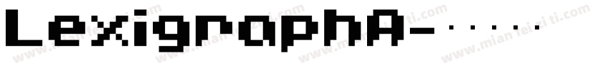 LexigraphA字体转换