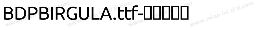 BDPBIRGULA.ttf字体转换