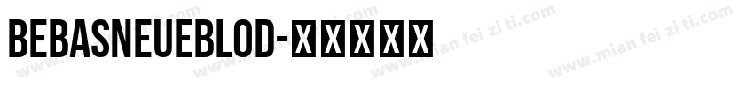 BebasNeueBlod字体转换