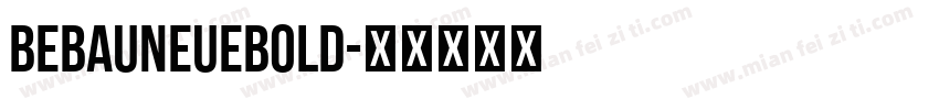 BebauNeueBold字体转换