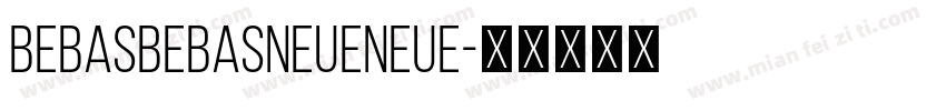 BebasBebasNeueNeue字体转换