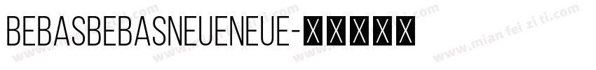 BebasBebasNeueNeue字体转换